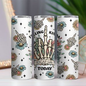 Feeling Kinda IDGAF-Ish Today | 20oz Tumbler